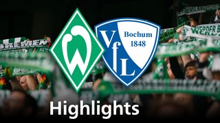 Grafik zeigt die Vereinslogos vom VfL Bochum und Werder Bremen, im Hintergrund Werderfans. Schriftzug: Highlights